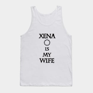 Xena is my Wife Tank Top